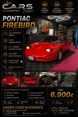 Pontiac Firebird 08/1994 3.4L 148ch , essence ,carte grisse française, propulsion arrière, 3 portes , 4places , voiture collection. Entretien complet fait , pneus neuf , freinage neuf